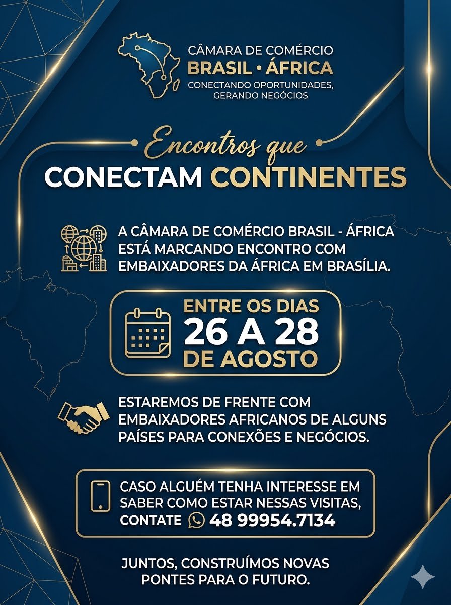 Camara Brasil - Africa promove encontro com Embaixadores